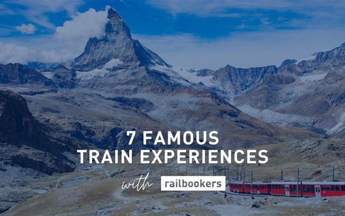 7 Famous Train Experiences